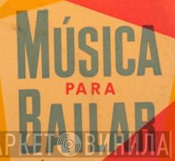 Música Para Bailar - Винил CD и Кассеты лейбла Música Para Bailar на сайте МаркетВинила
