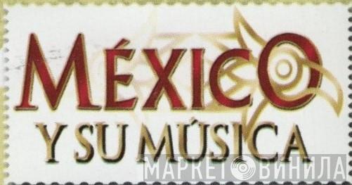 México Y Su Música  - Винил CD и Кассеты лейбла México Y Su Música (2) на сайте МаркетВинила