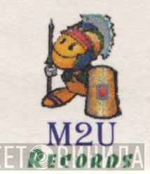 M2U Records - Винил CD и Кассеты лейбла M2U Records на сайте МаркетВинила