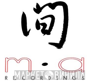 MA Recordings - Винил CD и Кассеты лейбла MA Recordings на сайте МаркетВинила