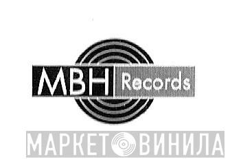MBH Records - Винил CD и Кассеты лейбла MBH Records на сайте МаркетВинила