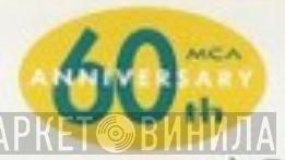 MCA 60th Anniversary - Винил CD и Кассеты лейбла MCA 60th Anniversary на сайте МаркетВинила