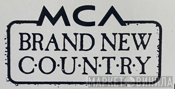 MCA Brand New Country - Винил CD и Кассеты лейбла MCA Brand New Country на сайте МаркетВинила