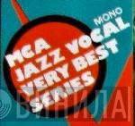 MCA Jazz Vocal Very Best Series - Винил CD и Кассеты лейбла MCA Jazz Vocal Very Best Series на сайте МаркетВинила