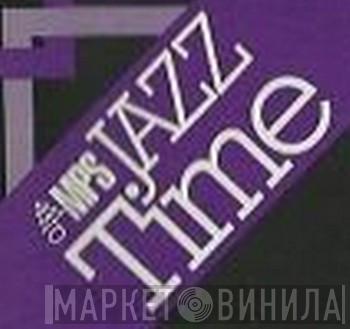 MPS Jazz Time - Винил CD и Кассеты лейбла MPS Jazz Time на сайте МаркетВинила