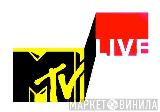MTV Live - Винил CD и Кассеты лейбла MTV Live на сайте МаркетВинила