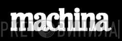 Machina - Винил CD и Кассеты лейбла Machina на сайте МаркетВинила