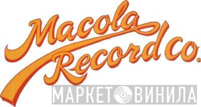 Macola Record Co. - Винил CD и Кассеты лейбла Macola Record Co. на сайте МаркетВинила