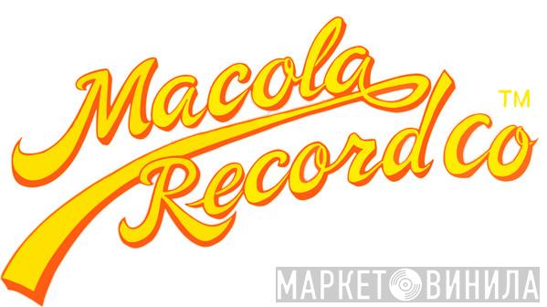 Macola Records - Винил CD и Кассеты лейбла Macola Records на сайте МаркетВинила