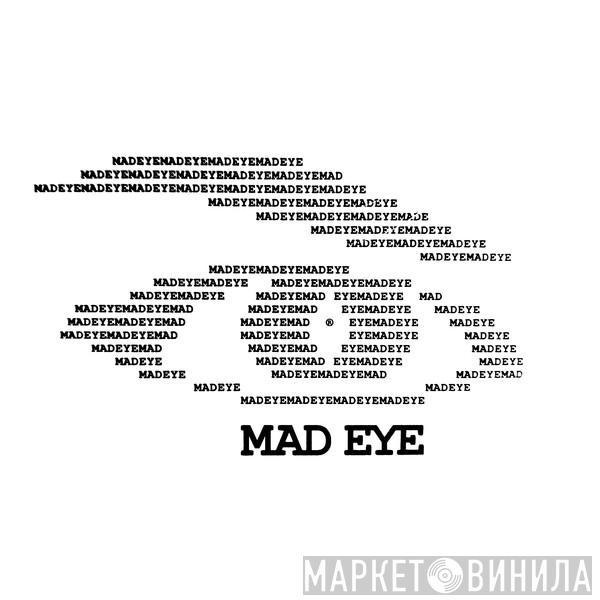 Mad Eye - Винил CD и Кассеты лейбла Mad Eye на сайте МаркетВинила