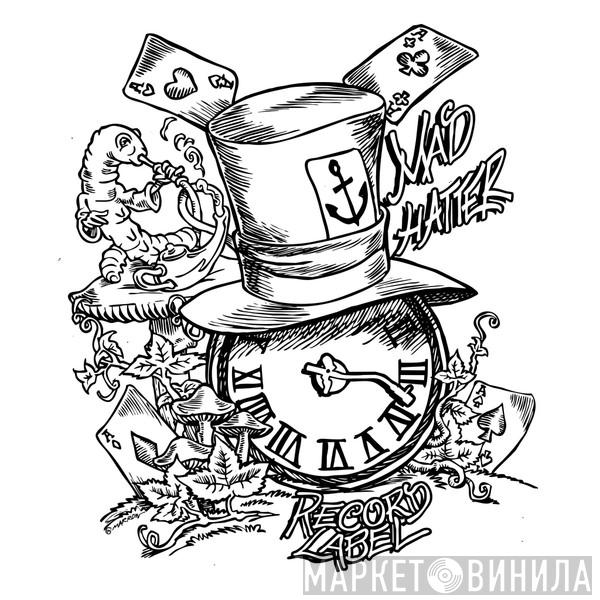 Mad Hatter - Винил CD и Кассеты лейбла Mad Hatter на сайте МаркетВинила