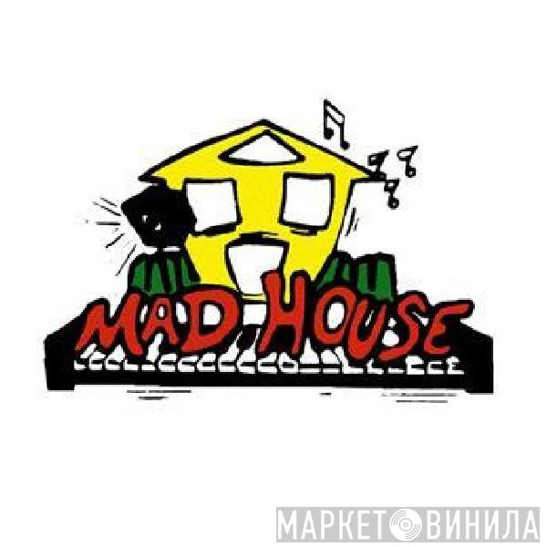 Mad House - Винил CD и Кассеты лейбла Mad House на сайте МаркетВинила