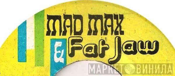 Mad Max & Fat Jaw - Винил CD и Кассеты лейбла Mad Max & Fat Jaw на сайте МаркетВинила