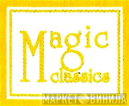 Magic Classics - Винил CD и Кассеты лейбла Magic Classics на сайте МаркетВинила