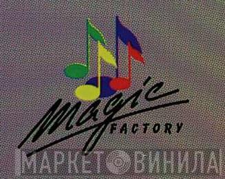Magic Factory - Винил CD и Кассеты лейбла Magic Factory на сайте МаркетВинила