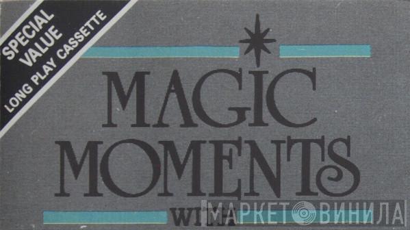 Magic Moments With - Винил CD и Кассеты лейбла Magic Moments With на сайте МаркетВинила