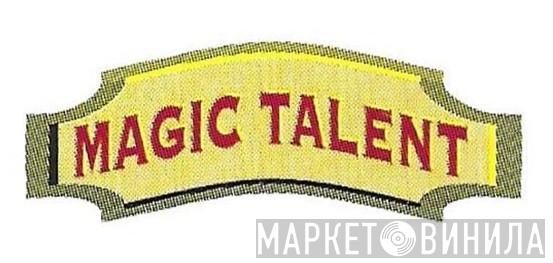 Magic Talent - Винил CD и Кассеты лейбла Magic Talent на сайте МаркетВинила
