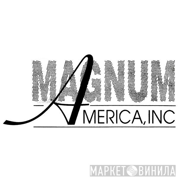 Magnum America, Inc. - Винил CD и Кассеты лейбла Magnum America, Inc. на сайте МаркетВинила
