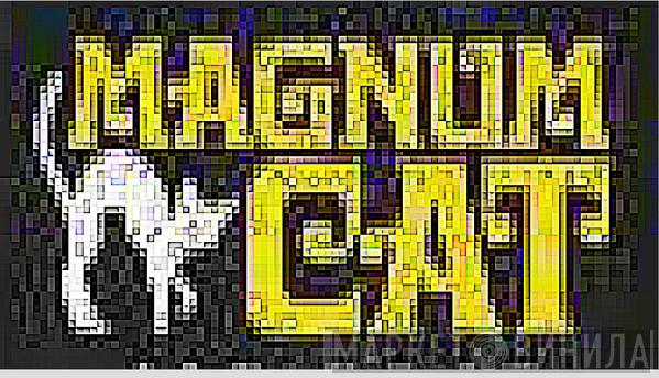 Magnum Cat - Винил CD и Кассеты лейбла Magnum Cat на сайте МаркетВинила