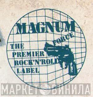 Magnum Force - Винил CD и Кассеты лейбла Magnum Force на сайте МаркетВинила