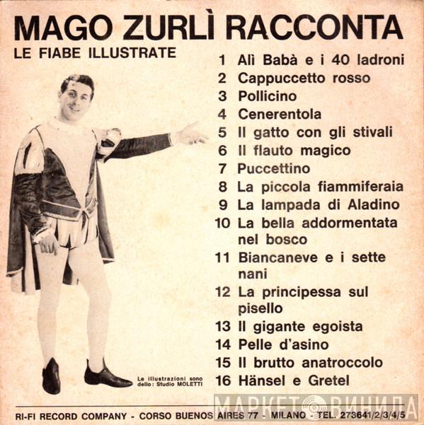 Mago Zurli Racconta - Винил CD и Кассеты лейбла Mago Zurli Racconta на сайте МаркетВинила