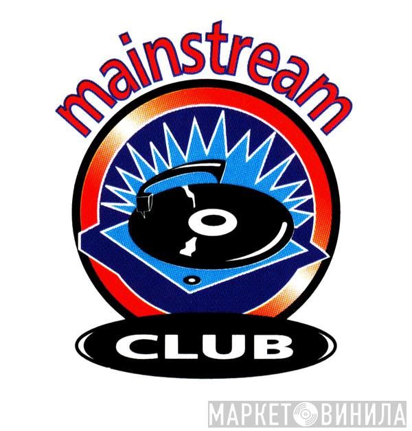 Mainstream Club - Винил CD и Кассеты лейбла Mainstream Club на сайте МаркетВинила