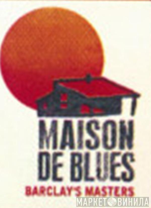 Maison De Blues - Винил CD и Кассеты лейбла Maison De Blues на сайте МаркетВинила