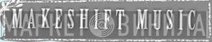 Makeshift Music - Винил CD и Кассеты лейбла Makeshift Music на сайте МаркетВинила