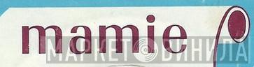 Mamie - Винил CD и Кассеты лейбла Mamie на сайте МаркетВинила