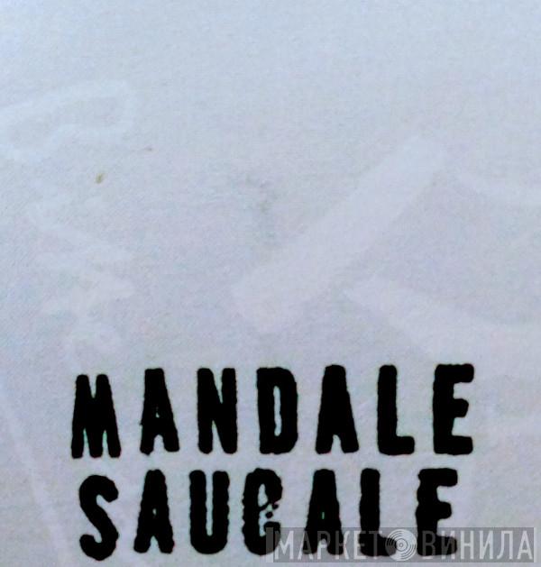 Mandale Saucale - Винил CD и Кассеты лейбла Mandale Saucale на сайте МаркетВинила