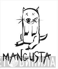 Mangusta - Винил CD и Кассеты лейбла Mangusta на сайте МаркетВинила