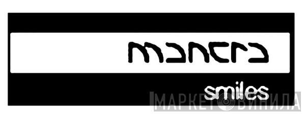 Mantra Smiles - Винил CD и Кассеты лейбла Mantra Smiles на сайте МаркетВинила
