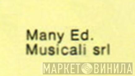 Many Edizioni Musicali S.r.l. - Винил CD и Кассеты лейбла Many Edizioni Musicali S.r.l. на сайте МаркетВинила