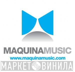 Maquina Music - Винил CD и Кассеты лейбла Maquina Music на сайте МаркетВинила