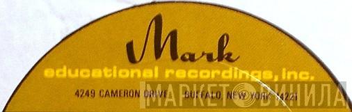 Mark Educational Recordings, Inc. - Винил CD и Кассеты лейбла Mark Educational Recordings, Inc. на сайте МаркетВинила