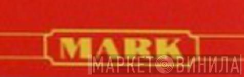 Mark - Винил CD и Кассеты лейбла Mark на сайте МаркетВинила