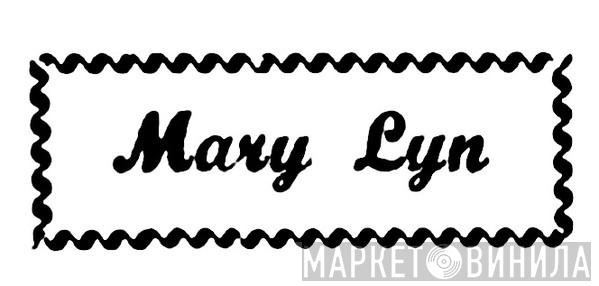 Mary Lyn - Винил CD и Кассеты лейбла Mary Lyn на сайте МаркетВинила