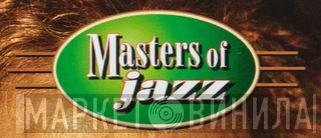 Masters Of Jazz  - Винил CD и Кассеты лейбла Masters Of Jazz (13) на сайте МаркетВинила
