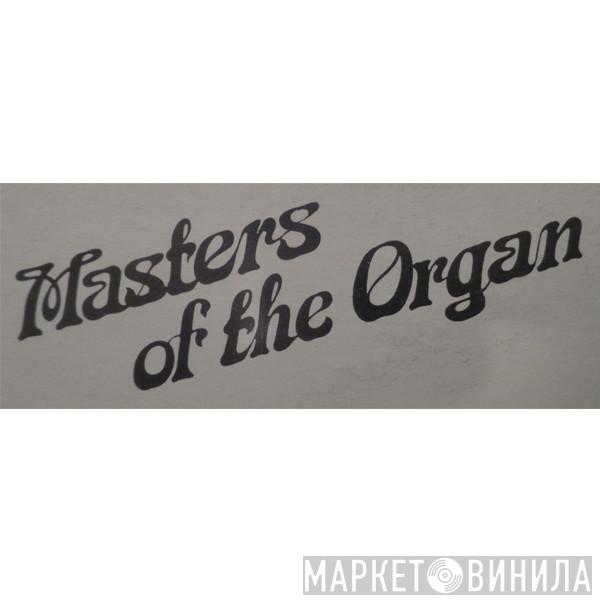 Masters Of The Organ - Винил CD и Кассеты лейбла Masters Of The Organ на сайте МаркетВинила