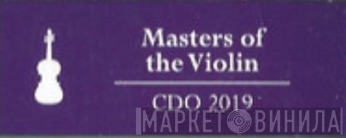 Masters Of The Violin - Винил CD и Кассеты лейбла Masters Of The Violin на сайте МаркетВинила