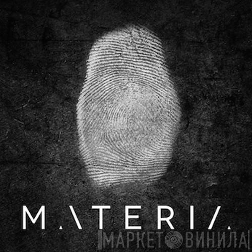 Materia - Винил CD и Кассеты лейбла Materia на сайте МаркетВинила