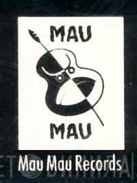 Mau Mau Records - Винил CD и Кассеты лейбла Mau Mau Records на сайте МаркетВинила