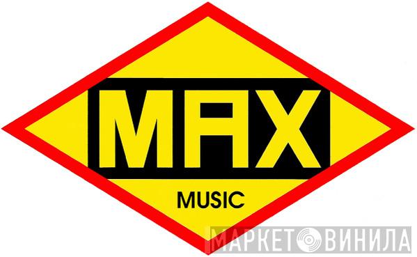 Max Music Records GmbH - Винил CD и Кассеты лейбла Max Music Records GmbH на сайте МаркетВинила