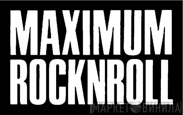 Maximumrocknroll - Винил CD и Кассеты лейбла Maximumrocknroll на сайте МаркетВинила