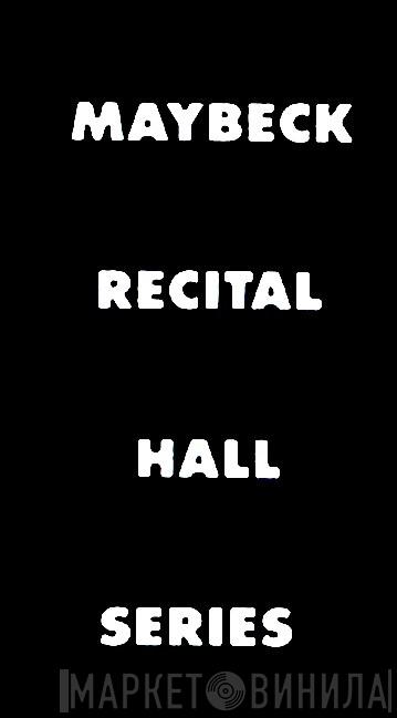 Maybeck Recital Hall Series - Винил CD и Кассеты лейбла Maybeck Recital Hall Series на сайте МаркетВинила