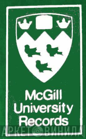 McGill University Records - Винил CD и Кассеты лейбла McGill University Records на сайте МаркетВинила