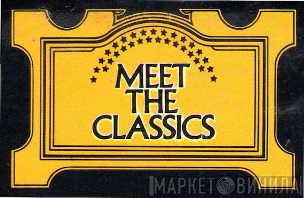 Meet The Classics - Винил CD и Кассеты лейбла Meet The Classics на сайте МаркетВинила