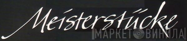 Meisterstücke - Винил CD и Кассеты лейбла Meisterstücke на сайте МаркетВинила