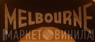 Melbourne - Винил CD и Кассеты лейбла Melbourne на сайте МаркетВинила