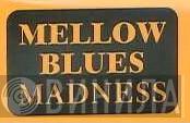 Mellow Blues Madness - Винил CD и Кассеты лейбла Mellow Blues Madness на сайте МаркетВинила
